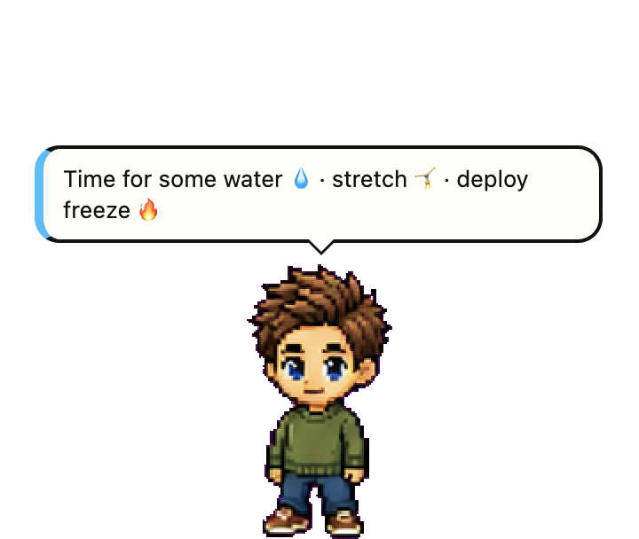 The pet reminding you to drink water